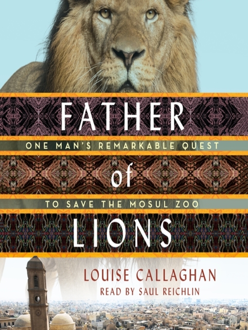 Title details for Father of Lions by Louise Callaghan - Available